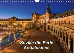 Sevilla die Perle Andalusiens (Wandkalender 2019 DIN A4 quer)
