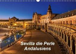Sevilla die Perle Andalusiens (Wandkalender 2019 DIN A3 quer)
