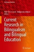 Current Research in Bilingualism and Bilingual Education