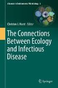 The Connections Between Ecology and Infectious Disease