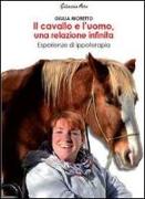 Il cavallo e l'uomo, una relazione infinita. Esperienze di ippoterapia