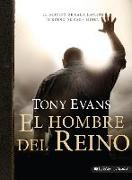 El Hombre del Reino: El Destino de Cada Hombre, El Sueño de Cada Mujer = The Man of the Kingdom