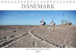 Dänemark - Raue Schönheit und unendliche Weiten (Tischkalender 2019 DIN A5 quer)