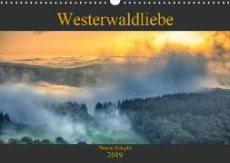 Westerwaldliebe (Wandkalender 2019 DIN A3 quer)