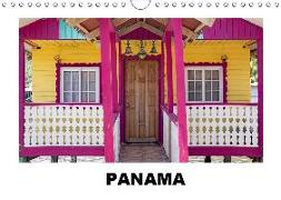 Panama - Streifzüge durch atemberaubende Küsten-, Berg- und Stadtlandschaften (Wandkalender 2019 DIN A4 quer)