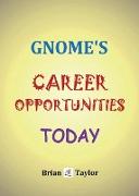 Gnome's Career Opportunities Today