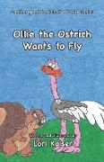 Ollie the Ostrich Wants to Fly