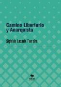 Camino Libertario y Anarquista