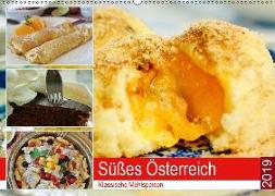 Süßes Österreich. Klassische Mehlspeisen (Wandkalender 2019 DIN A2 quer)