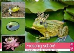 Froschig schön! Dekorative Könige der Tümpel und Teiche (Wandkalender 2019 DIN A3 quer)