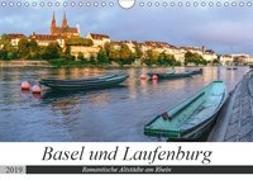 Basel und Laufenburg - Romantische Altstädte am Rhein (Wandkalender 2019 DIN A4 quer)