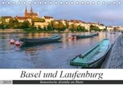 Basel und Laufenburg - Romantische Altstädte am Rhein (Tischkalender 2019 DIN A5 quer)