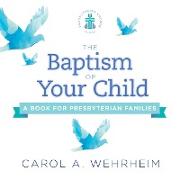 A Baptism of Your Child