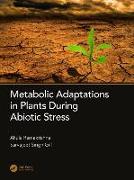 Metabolic Adaptations in Plants During Abiotic Stress