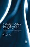 The Origin of the Prolonged Economic Stagnation in Contemporary Japan