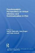 Psychoanalytic Perspectives on Virtual Intimacy and Communication in Film