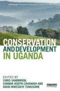 Conservation and Development in Uganda