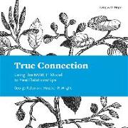 True Connection: Using the Name It Model to Heal Relationships