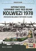 Operations 'Leopard' and 'Red Bean' - Kolwezi 1978: French and Belgian Intervention in Zaire