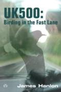 UK500: Birding in the Fast Lane