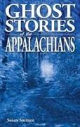 Ghost Stories of the Appalachians