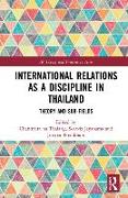 International Relations as a Discipline in Thailand