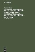 Wettbewerbstheorie und Wettbewerbspolitik