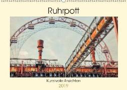 Ruhrpott - Kunstvolle Ansichten (Wandkalender 2019 DIN A2 quer)