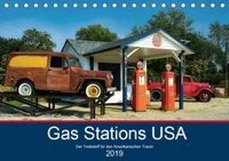 Gas Stations USA - Der Treibstoff für den Amerikanischen Traum (Tischkalender 2019 DIN A5 quer)