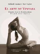El Arte de Vinyasa: Despertar El Cuerpo Y La Mente a Través de la Práctica del Ashtanga Yoga
