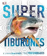 Super tiburones (Super Shark Encyclopedia)