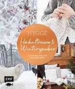 Hygge – Häkeltraum und Winterzauber
