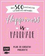 Happiness is handmade – über 500 Sprüche, Zitate und Weisheiten zum Lettern und Abpausen
