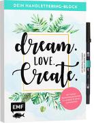 Dein Handlettering-Block – Dream. Love. Create. Mit original Tombow ABT Dual Brush Pen