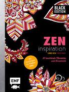 Black Edition: Zen Inspiration – 50 leuchtende Mandalas und Ornamente ausmalen