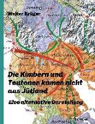 Die Kimbern und Teutonen kamen nicht aus Jütland