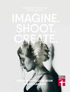 Imagine. Shoot. Create