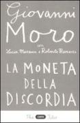 La moneta della discordia. L'euro e i cittadini dieci anni dopo