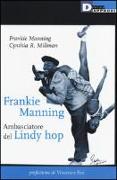 Frankie Manning: ambasciatore del Lindy Hop