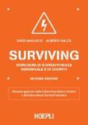 Surviving. Istruzioni di sopravvivenza individuale e di gruppo