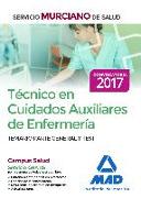 Técnico en Cuidados Auxiliares de Enfermería, Servicio Murciano de Salud. Temario parte general y test