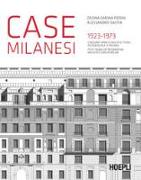 Case milanesi. 1923-1973. Cinquant'anni di architettura residenziale a Milano. Ediz. italiana e inglese