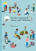 Kinder begegnen Natur und Technik