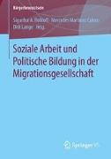 Soziale Arbeit und Politische Bildung in der Migrationsgesellschaft