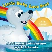 Little Baby Love Seal: A Colorful Adventure with Friends