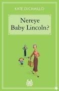 Nereye Baby Lincoln