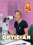 Here to Help: Optician