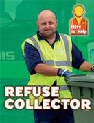 Here to Help: Refuse Collector