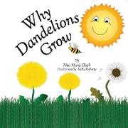 Why Dandelions Grow