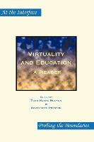 Virtuality and Education: A Reader